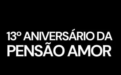 13º Aniversário da Pensão Amor